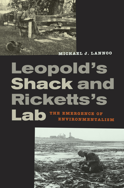 Michael Lannoo - Leopold’s Shack and Ricketts’s Lab