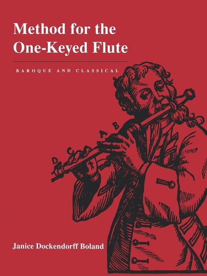 Janice Dockendorff Boland - Method for the One-Keyed Flute