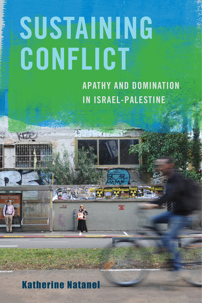 Katherine Natanel - Sustaining Conflict