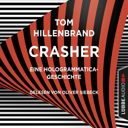 Tom Hillenbrand - Crasher - Kurzgeschichte (Ungekürzt)