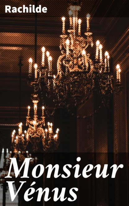 

Monsieur Vénus