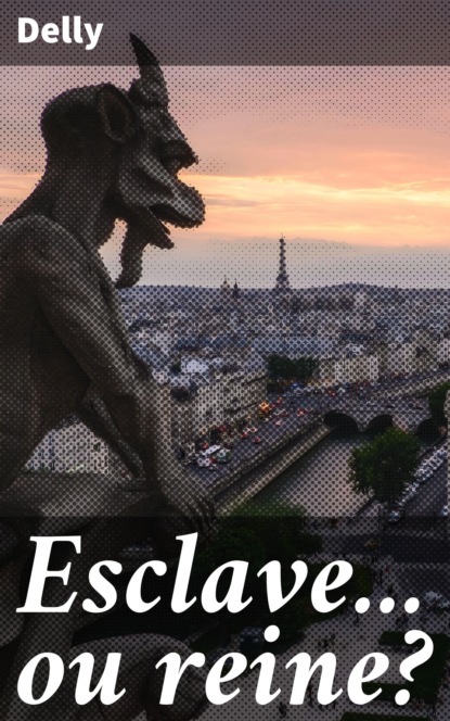 

Esclave... ou reine