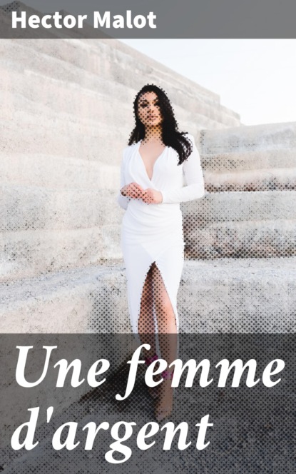 Une femme d'argent