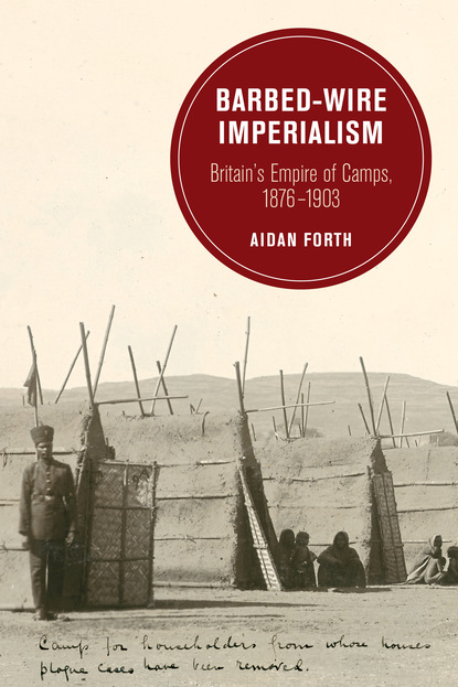 Aidan Forth - Barbed-Wire Imperialism