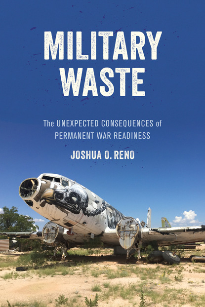 Joshua O. Reno - Military Waste