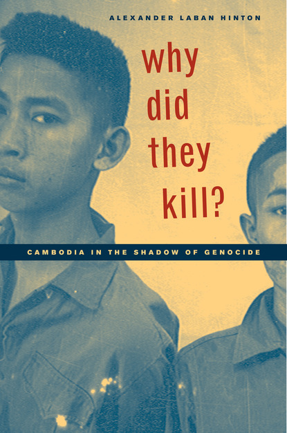 Alexander Laban Hinton - Why Did They Kill?