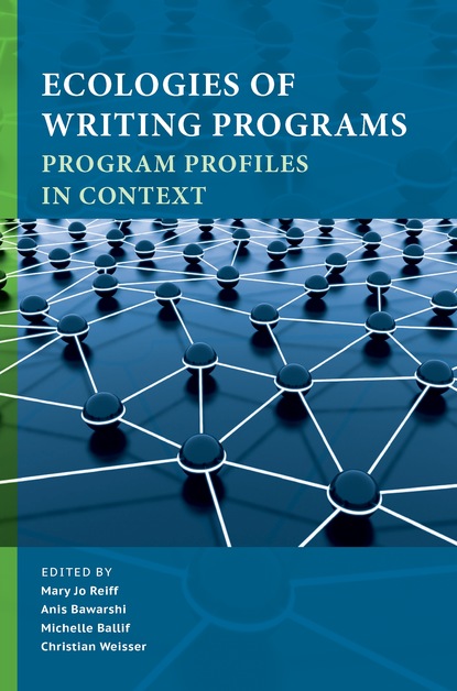 

Ecologies of Writing Programs