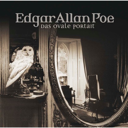 Эдгар Аллан По - Edgar Allan Poe, Folge 10: Das ovale Portrait