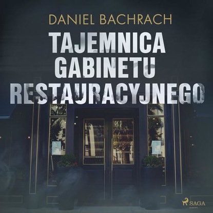 

Tajemnica gabinetu restauracyjnego