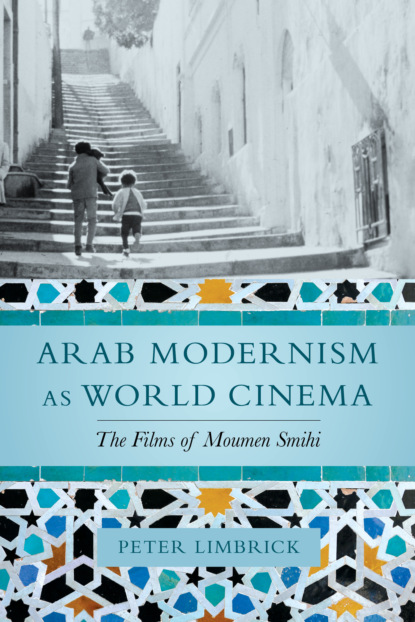 

Arab Modernism as World Cinema