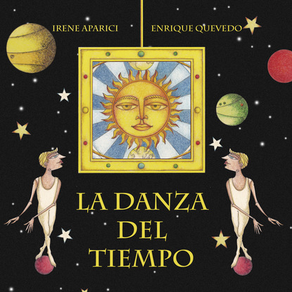 

La danza del tiempo (The Dance of Time)