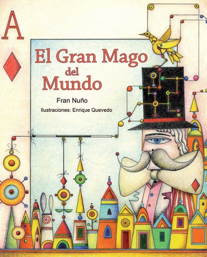 Fran Nuño - El gran mago del mundo (The Great Magician of the World)