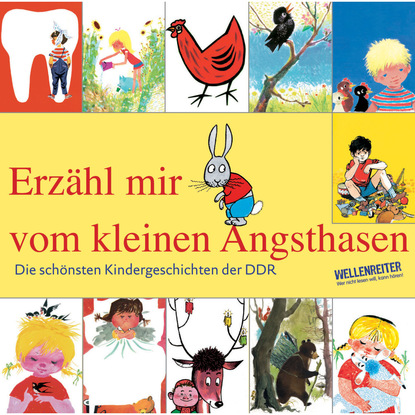 

Die schönsten Kindergeschichten der DDR, Teil 1: Erzähl mir vom kleinen Angsthasen