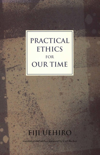 

Practical Ethics for Our Time