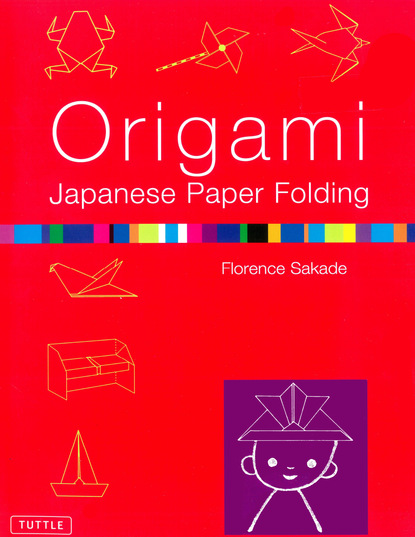 Florence Sakade — Origami Japanese Paper Folding