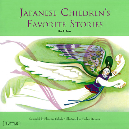 Florence Sakade - Japanese Children's Favorite Stories Book Two