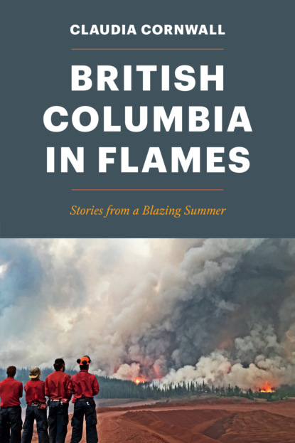 

British Columbia in Flames