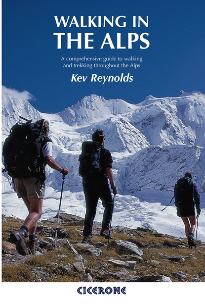 Kev Reynolds - Walking in the Alps