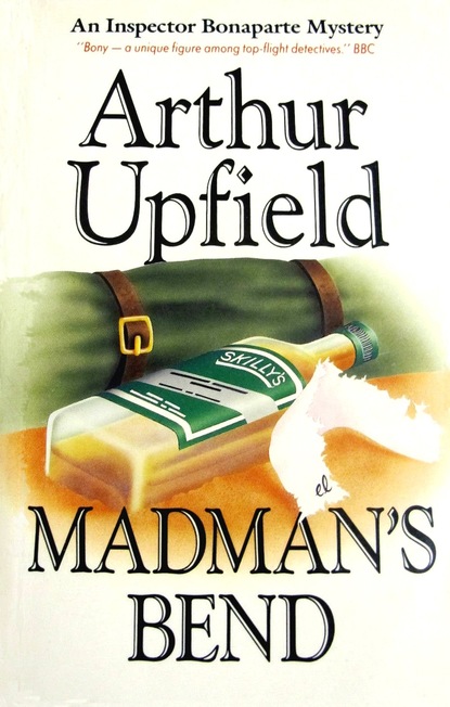 Arthur W. Upfield — Madman's Bend