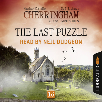 Ксюша Ангел - The Last Puzzle - Cherringham - A Cosy Crime Series: Mystery Shorts 16 (Unabridged)