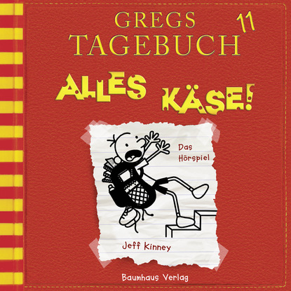 Jeff Kinney - Gregs Tagebuch, 11: Alles Käse! (Hörspiel)