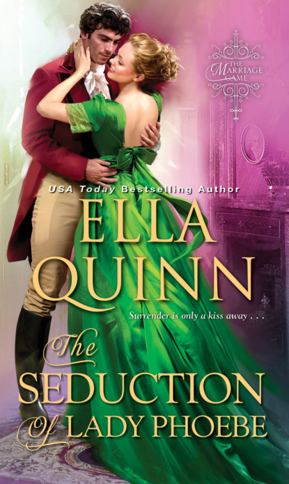 Ella Quinn - The Seduction of Lady Phoebe