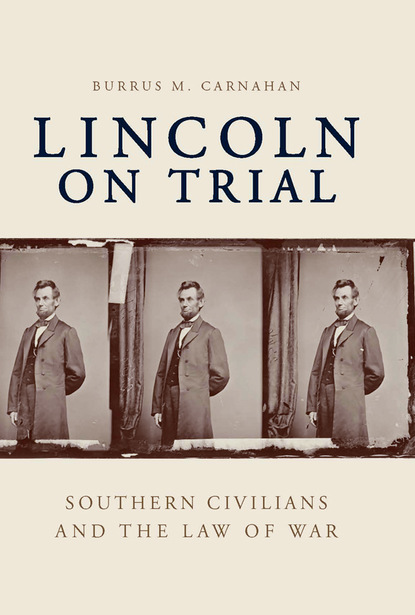 Burrus M. Carnahan - Lincoln on Trial