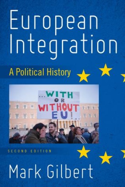 Mark Gilbert - European Integration