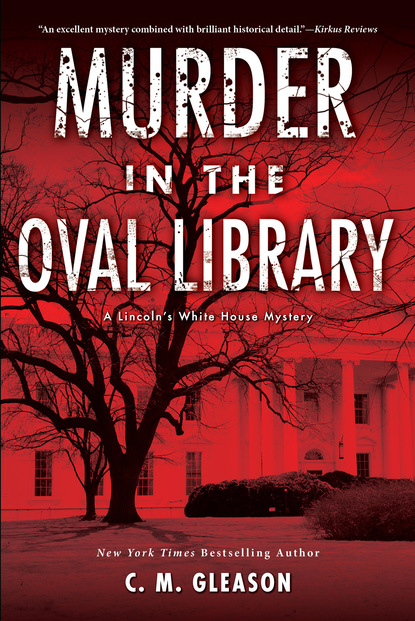 C. M. Gleason — Murder in the Oval Library