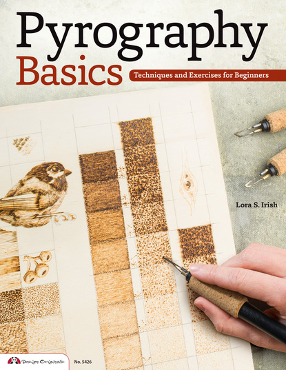 Lora S. Irish — Pyrography Basics