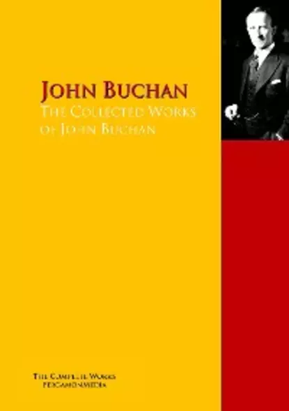 Обложка книги The Collected Works of John Buchan, Buchan John