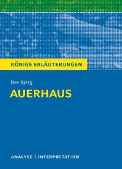 Bov Bjerg - Auerhaus. Königs Erläuterungen.