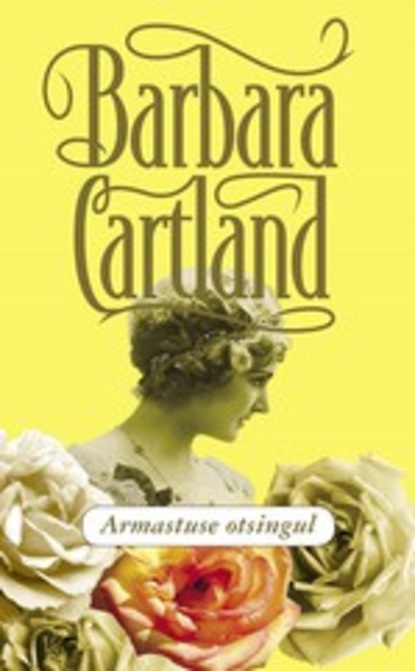 Barbara Cartland — Armastuse otsingul
