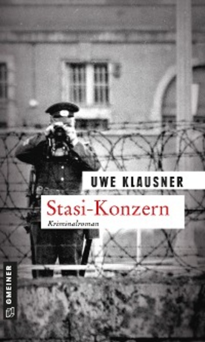 Uwe Klausner — Stasi-Konzern