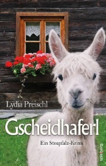 Lydia Preischl - Gscheidhaferl