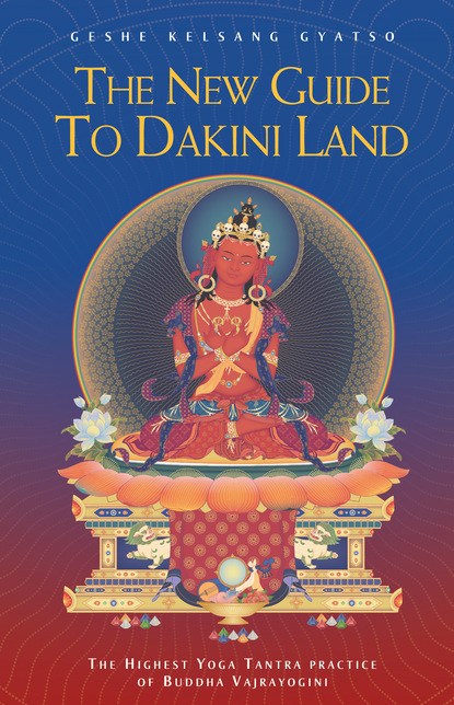 Geshe Kelsang Gyatso — The New Guide to Dakini Land