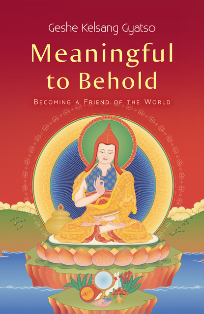 Geshe Kelsang Gyatso — Meaningful to Behold