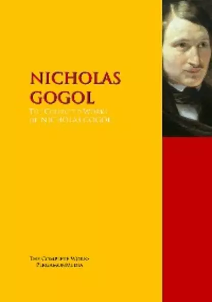 Обложка книги The Collected Works of NICHOLAS GOGOL, Nicolai Gogol