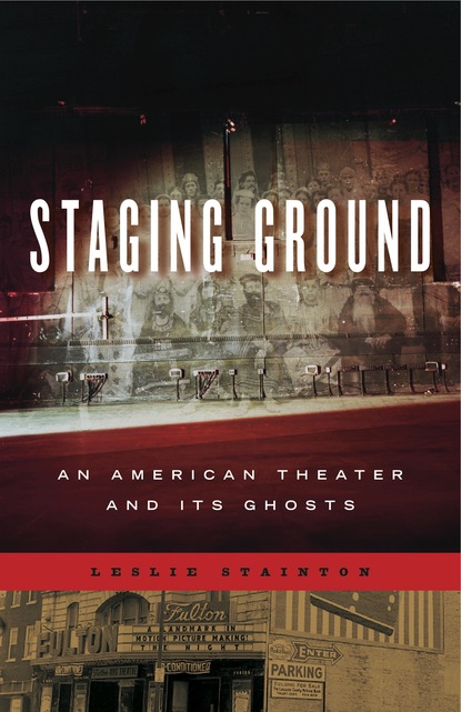 Leslie Stainton - Staging Ground