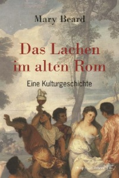 

Das Lachen im alten Rom