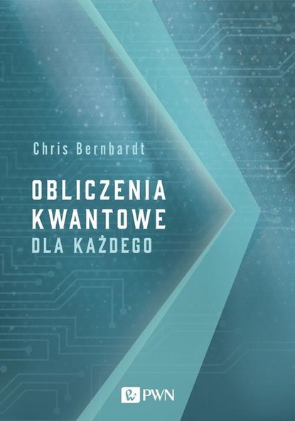 

Obliczenia kwantowe dla każdego