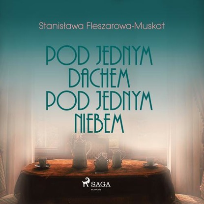 

Pod jednym dachem, pod jednym niebem