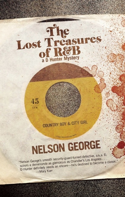 Nelson George — The Lost Treasures of R&B