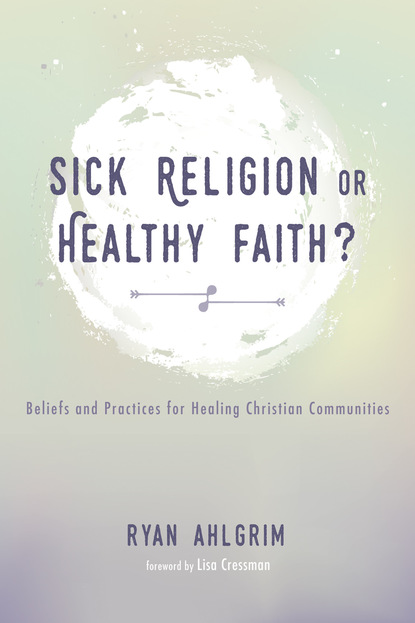 

Sick Religion or Healthy Faith