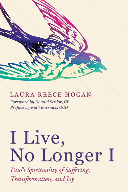 Laura Reece Hogan — I Live, No Longer I