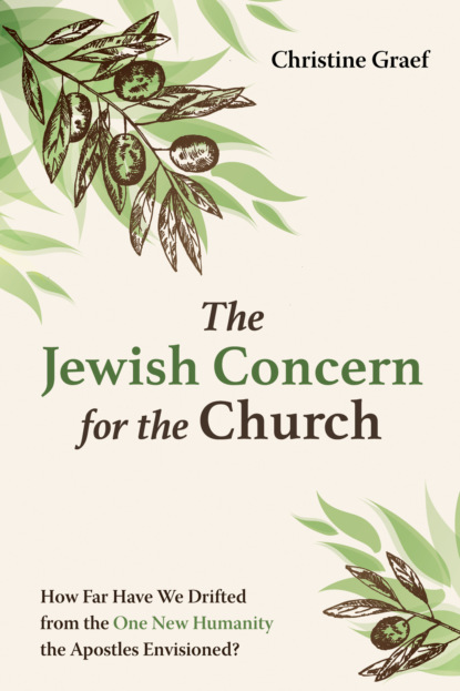 Christine Graef — The Jewish Concern for the Church