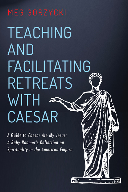 Meg Gorzycki — Teaching and Facilitating Retreats with Caesar