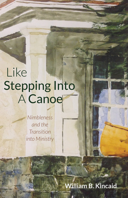 William B. Kincaid — Like Stepping Into a Canoe