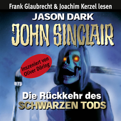 John Sinclair - Die R?ckkehr des Schwarzen Tods
