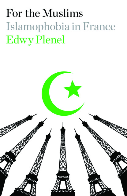 Edwy Plenel — For the Muslims